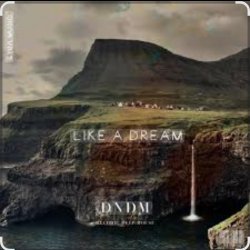 DNDM feat. Umar Keyn - Like A Dream