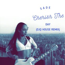 Cherish The Day
