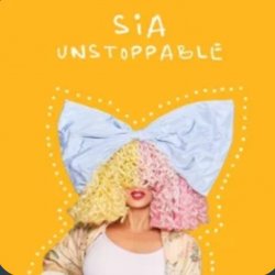 Sia - Unstoppable