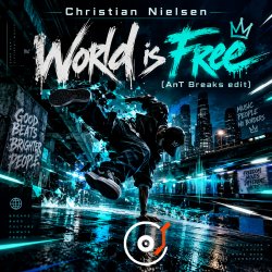 Обкладинка Christian Nielsen - World is Free (AnT Breaks edit)