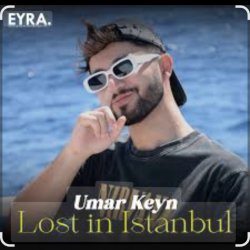 Umar Keyn feat. Mr Salama & Sara Hadid - Lost in Istanbul