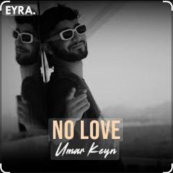 Umar Keyn - No Love