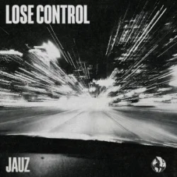 Jauz - Lose Control