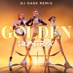 Huntrix - Golden (Dj Dark Remix)