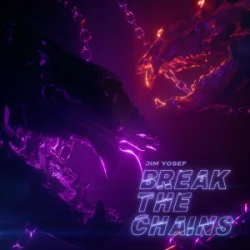 Jim Yosef - Break the Chains