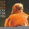 Cover September - Cry For You (UK Radio Edit) September - Cry For You (UK Radio Edit)