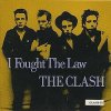 Clash - I Fought The Law