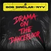 Cover Bob Sinclar & Nyv - Drama On The Dancefloor Bob Sinclar & Nyv - Drama On The Dancefloor