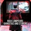 Cover Gangstas - Stipers (Ricii Lompeurs) Gangstas - Stipers (Ricii Lompeurs)