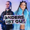 Cover LUNAX & Blümchen - Anders Ist Gut LUNAX & Blümchen - Anders Ist Gut