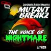 Cover Mutantbreakz - The Voice of Nightmares (Original Mix) Mutantbreakz - The Voice of Nightmares (Original Mix)