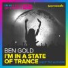 Ben Gold - I'm In A State Of Trance