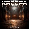 Kreepa - Dungeon (Original Mix)