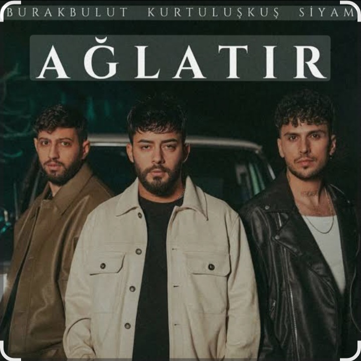  Burak Bulut, Kurtulus Kus, Siyam - Aglatir