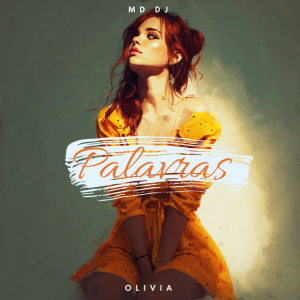  MD Dj & Olivia - Palavras