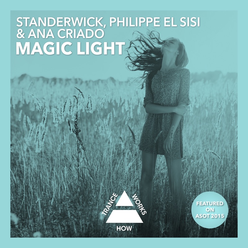  Standerwick Philippe El Sisi & Ana Criado - Magic Light