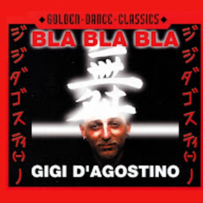  Gigi D'agostino - Bla Bla Bla (Radio Cut)