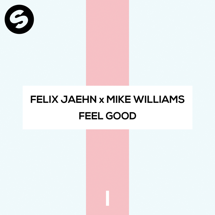  Felix Jaehn x Mike Williams - Feel Good