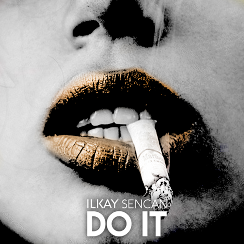  Dj GaLa & Ilkay Sencan - Do It