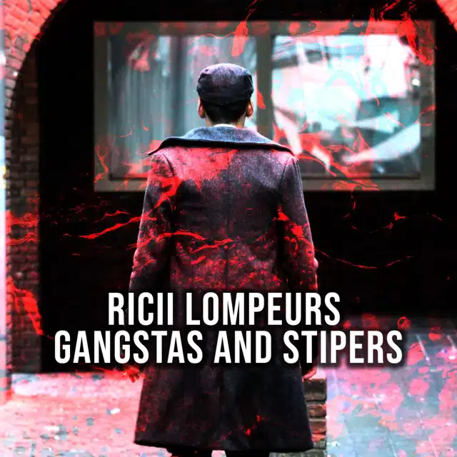  Gangstas - Stipers (Ricii Lompeurs)