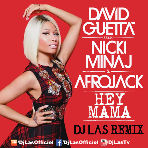  David Guetta, Afrojack ft. Nicki Minaj - Hey Mama (Geil3 Remix)