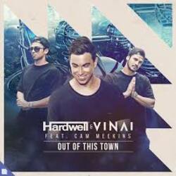  Hardwell, Vinai, Cam Meekins - Out Of This Town