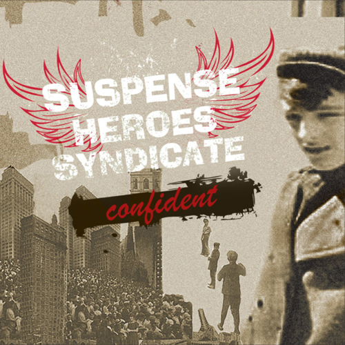  Suspense Heroes Syndicate - I'm alright now