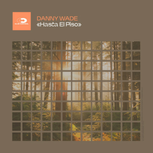  Danny Wade - Hasta El Piso