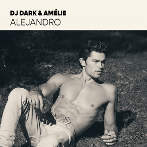 Dj Dark & Amélie - Alejandro