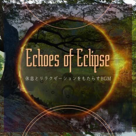  Eclipse Echoes - Deep Experience