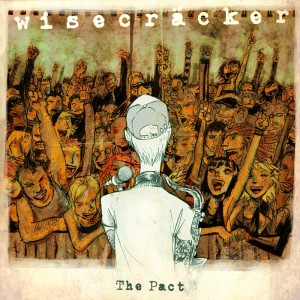  Wisecracker - The Pact