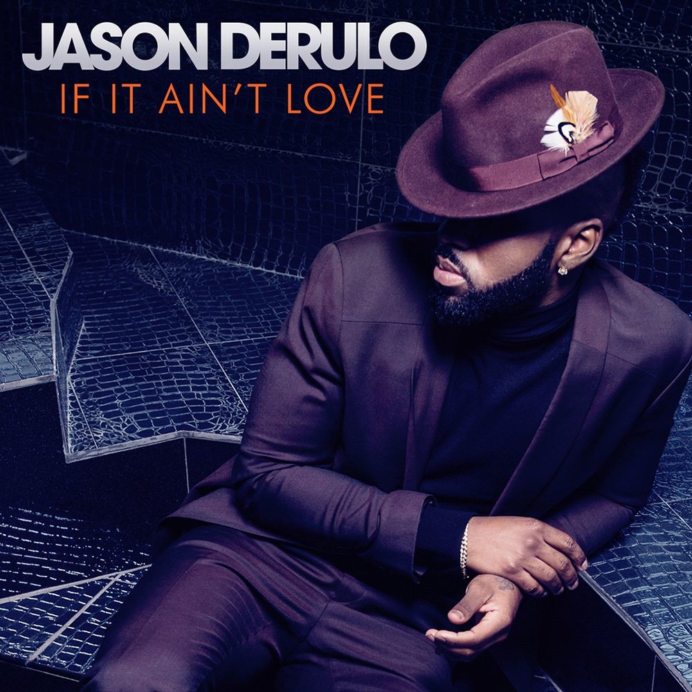  Jason Derulo - If it Ain't Love