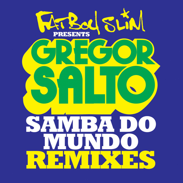  Fatboy Slim - Samba Do Mundo (Funkin Matt Remix)