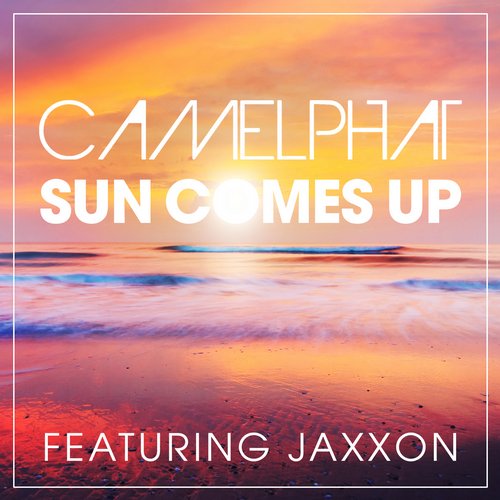  CamelPhat feat. Jaxxon - Sun Comes Up (Club Mix)