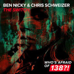  Ben Nicky & Chris Schweizer - The Switch