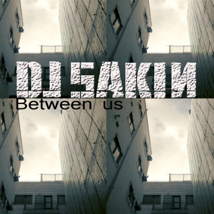  DJ Sakin - Between Us (Radio Mix)