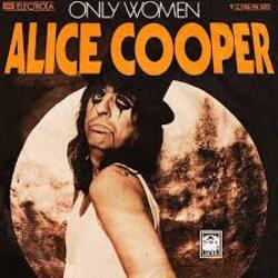  Alice Cooper - Only women bleed