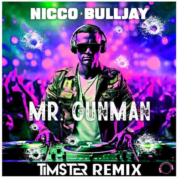  Nicco & Bulljay - Mr Gunman (Timster Remix)