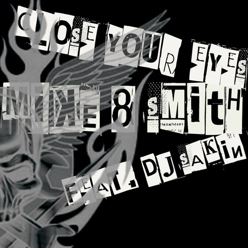  Mike & Smith Feat. Dj Sakin - Close Your Eyes (Club Mix)
