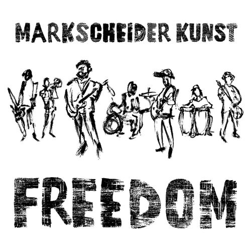  Markscheider Kunst - FREEDOM