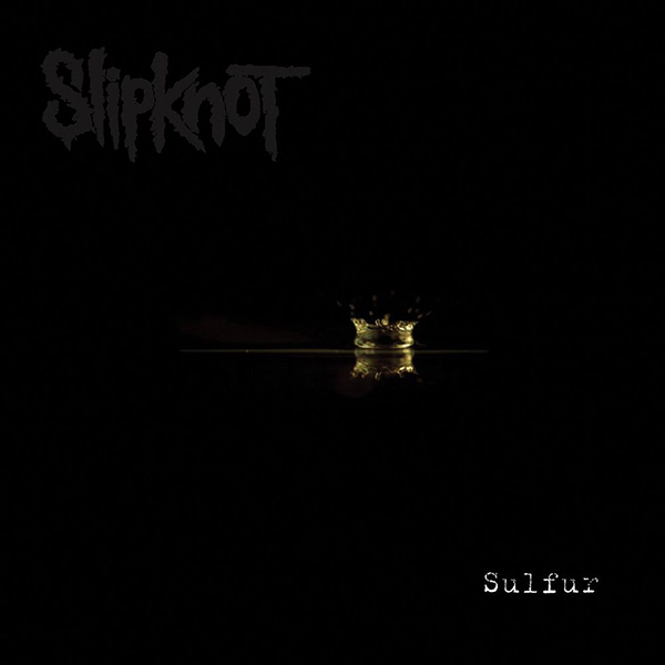  Slipknot - Sulfur (Radio Mix)