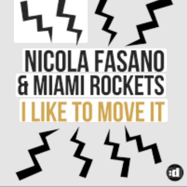  Nicola Fasano, Miami Rockets, Nicola Fasano & Miam - I Like to Move it (Radio Mix)