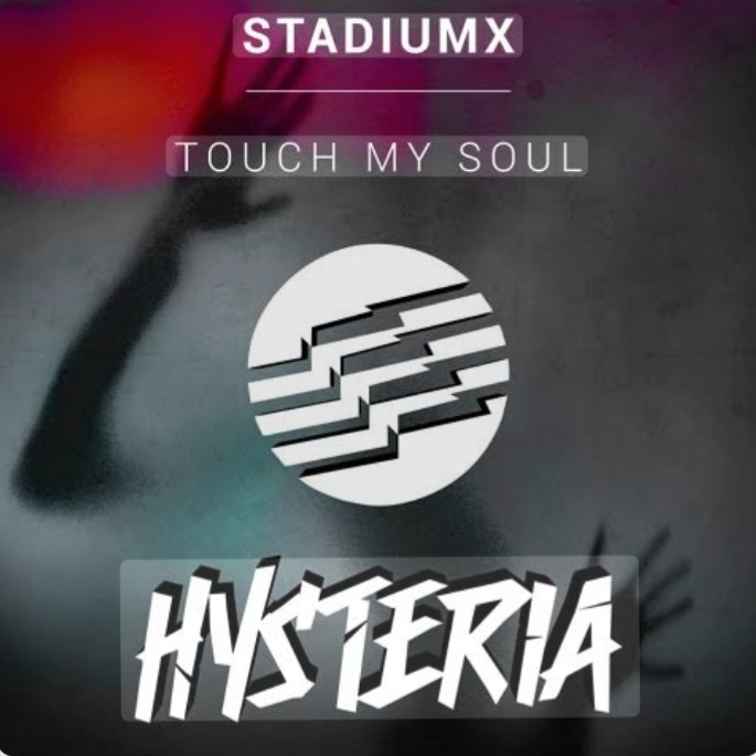  StadiumX - Touch My Soul
