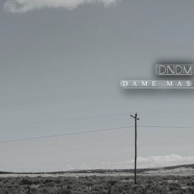  DNDM - Dame Mas