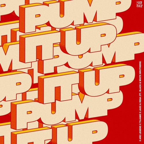  3 Are Legend x Tujamo x Jaxx & Vega feat Black - Pump It Up