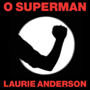  Laurie Anderson - O Superman