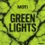 MOTi - Green Lights