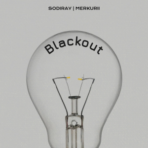  SODIRAY & Merkurii - BLACKOUT