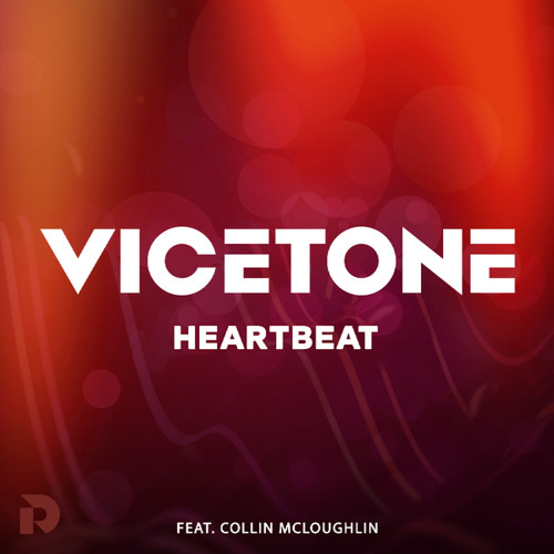  Vicetone Feat. Collin Mcloughlin - Heartbeat (Original Mix)