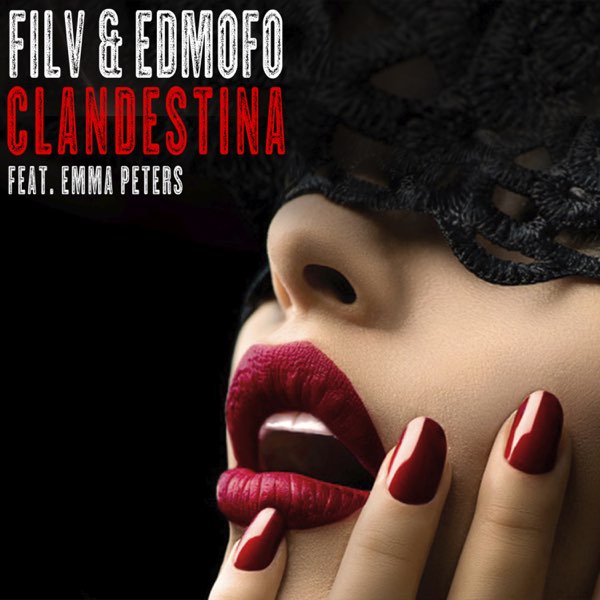  Filv, Edmofo, Emma Peters - Clandestina